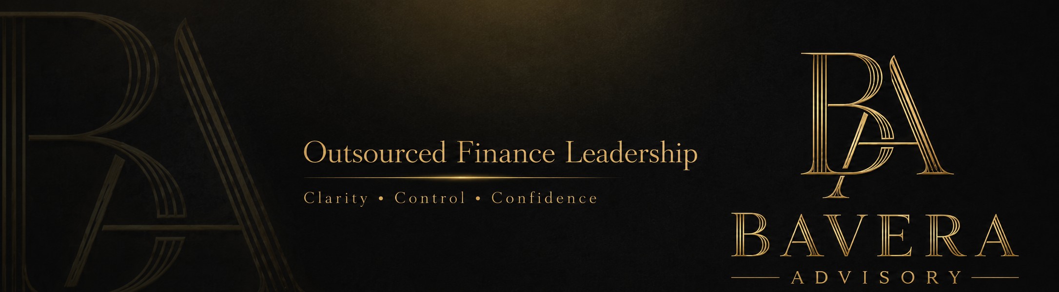 BAVERA Advisory — Outsourced Finance Leadership. Clarity, Control, Confidence.